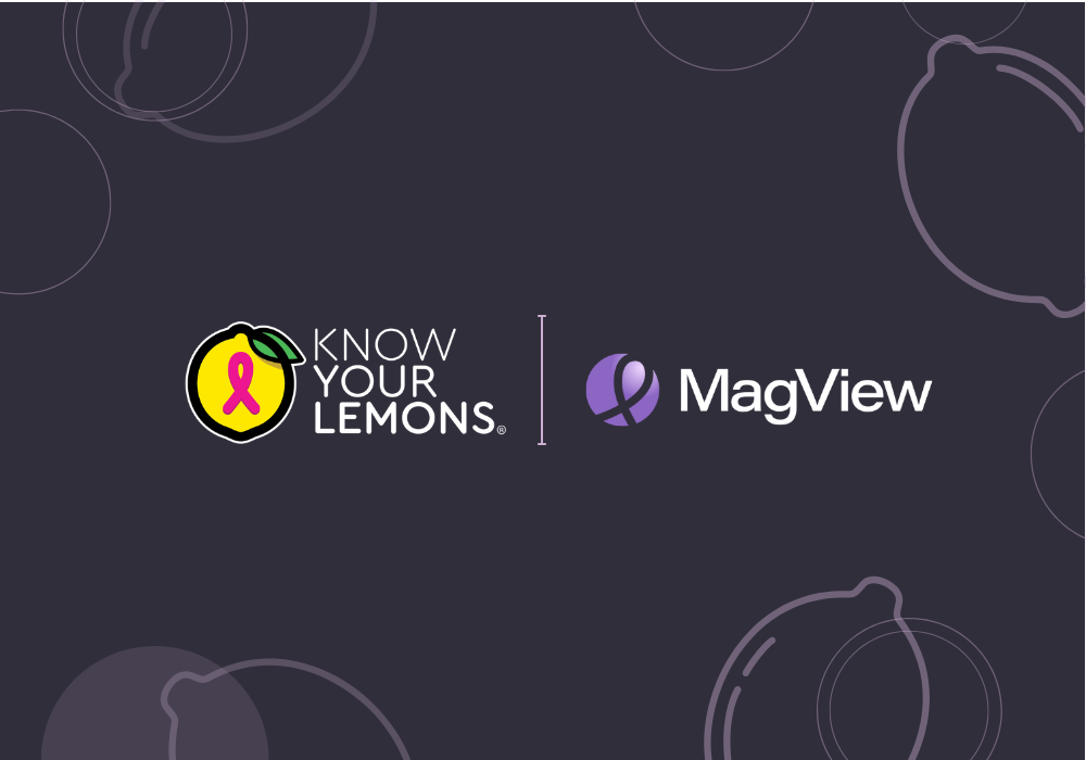 Partnership Know Your Lemons and MagView